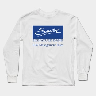 Signature Bank. Risk Management Team. Long Sleeve T-Shirt